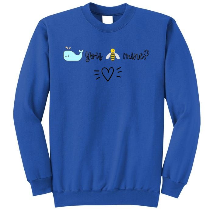 Whale You Bee Mine Will You Be Mine Valentine's Day Cute Gift Tall Sweatshirt