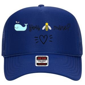 Whale You Bee Mine Will You Be Mine Valentine's Day Cute Gift High Crown Mesh Back Trucker Hat