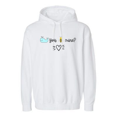 Whale You Bee Mine Will You Be Mine Valentine's Day Cute Gift Garment-Dyed Fleece Hoodie