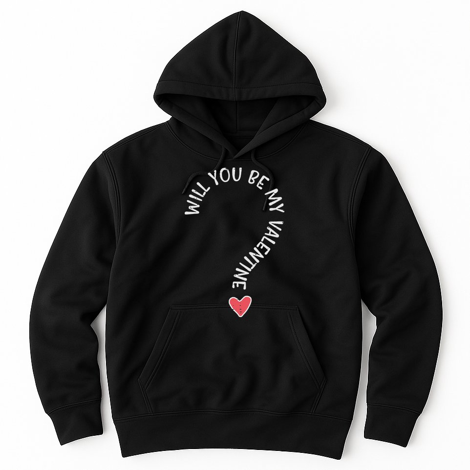 Will You Be My Valentine Cute Valentines Day Hoodie