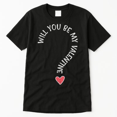 Will You Be My Valentine Cute Valentines Day Tall T-Shirt