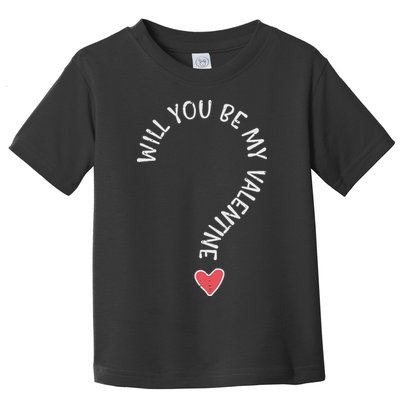 Will You Be My Valentine Cute Valentines Day Toddler T-Shirt