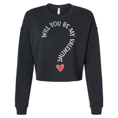 Will You Be My Valentine Cute Valentines Day Cropped Pullover Crew
