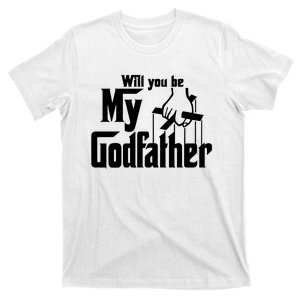 Will You Be My Godfather T-Shirt