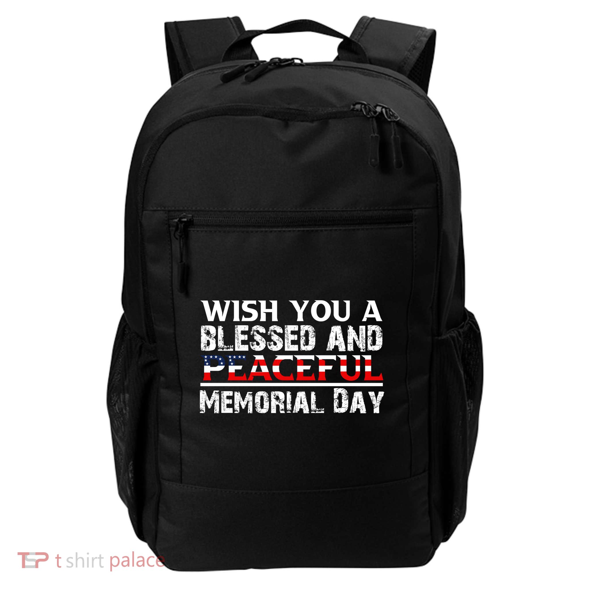 Wishes You Blessed And Peaceful Memorial Day Gift American Flag Backpack