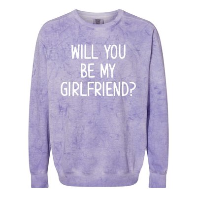 Will You Be My Girlfriend Colorblast Crewneck Sweatshirt