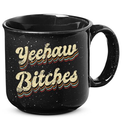 Womens Yeehaw Bitches Country Music Western Wear Cowgirl Woman 15oz Campfire Ceramic Mug