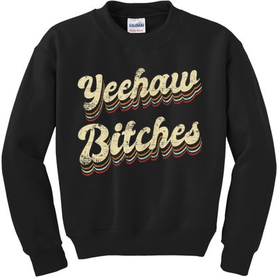 Womens Yeehaw Bitches Country Music Western Wear Cowgirl Woman Kids Sweatshirt