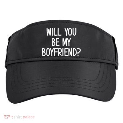 Will You Be My Boyfriend, Funny, Jokes, Sarcastic Sayings Adult Drive Performance Visor