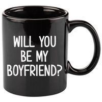 Will You Be My Boyfriend, Funny, Jokes, Sarcastic Sayings 11oz C Handle Ceramic Mug