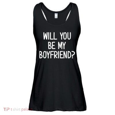 Will You Be My Boyfriend, Funny, Jokes, Sarcastic Sayings Ladies Essential Flowy Tank