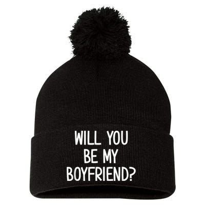 Will You Be My Boyfriend, Funny, Jokes, Sarcastic Sayings Pom Pom 12in Knit Beanie