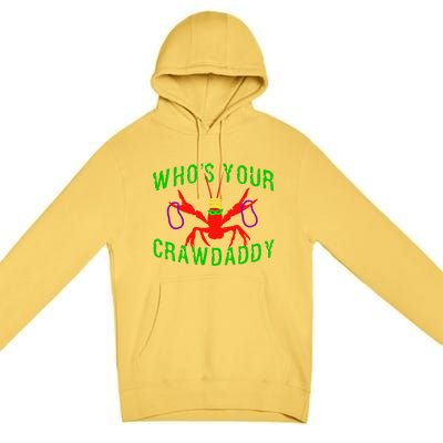 Who's Your Crawdaddy Funny Mardi Gras Crawfish Beads Great Gift Premium Pullover Hoodie