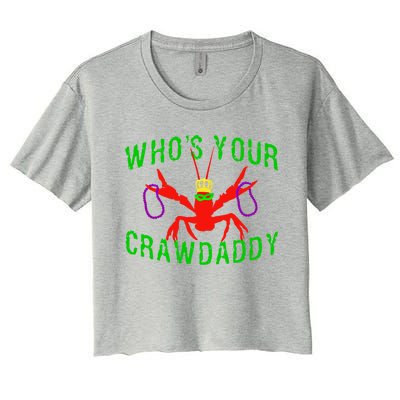 Who's Your Crawdaddy Funny Mardi Gras Crawfish Beads Great Gift Women's Crop Top Tee