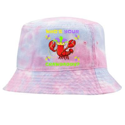 Who's Your Crawdaddy Funny Mardi Gras Cool Gift Tie-Dyed Bucket Hat