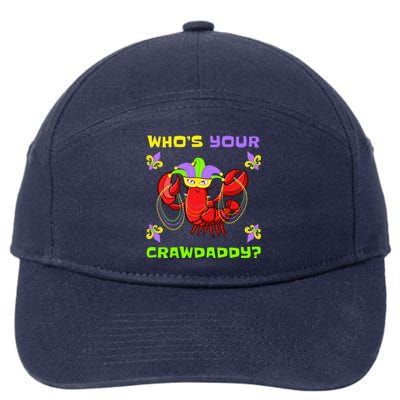 Who's Your Crawdaddy Funny Mardi Gras Cool Gift 7-Panel Snapback Hat