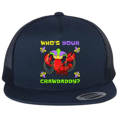 Who's Your Crawdaddy Funny Mardi Gras Cool Gift Flat Bill Trucker Hat