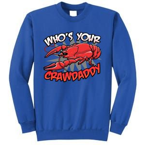 Who's Your Crawdaddy Funny New Orleans Crawfish Novelty Gift Sweatshirt