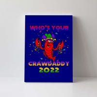 Whos Your Crawdaddy Crawfish Flag Mardi Gras Gift Canvas