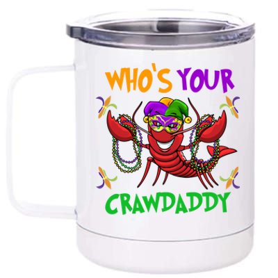 Who's Your Crawdaddy Mardi Gras Parade 2020 Gift 12 oz Stainless Steel Tumbler Cup