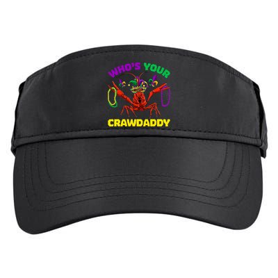 Whos Your Crawdaddy Crawfish Jester Beads Funny Mardi Gras Meaningful Gift Adult Drive Performance Visor