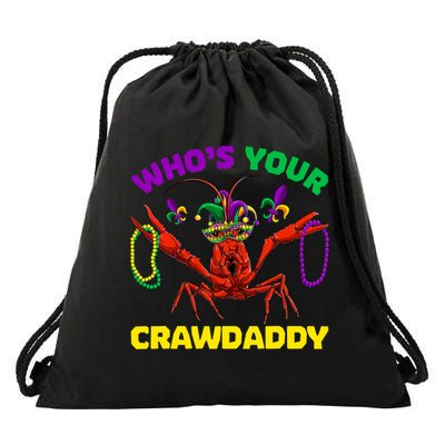 Whos Your Crawdaddy Crawfish Jester Beads Funny Mardi Gras Meaningful Gift Drawstring Bag