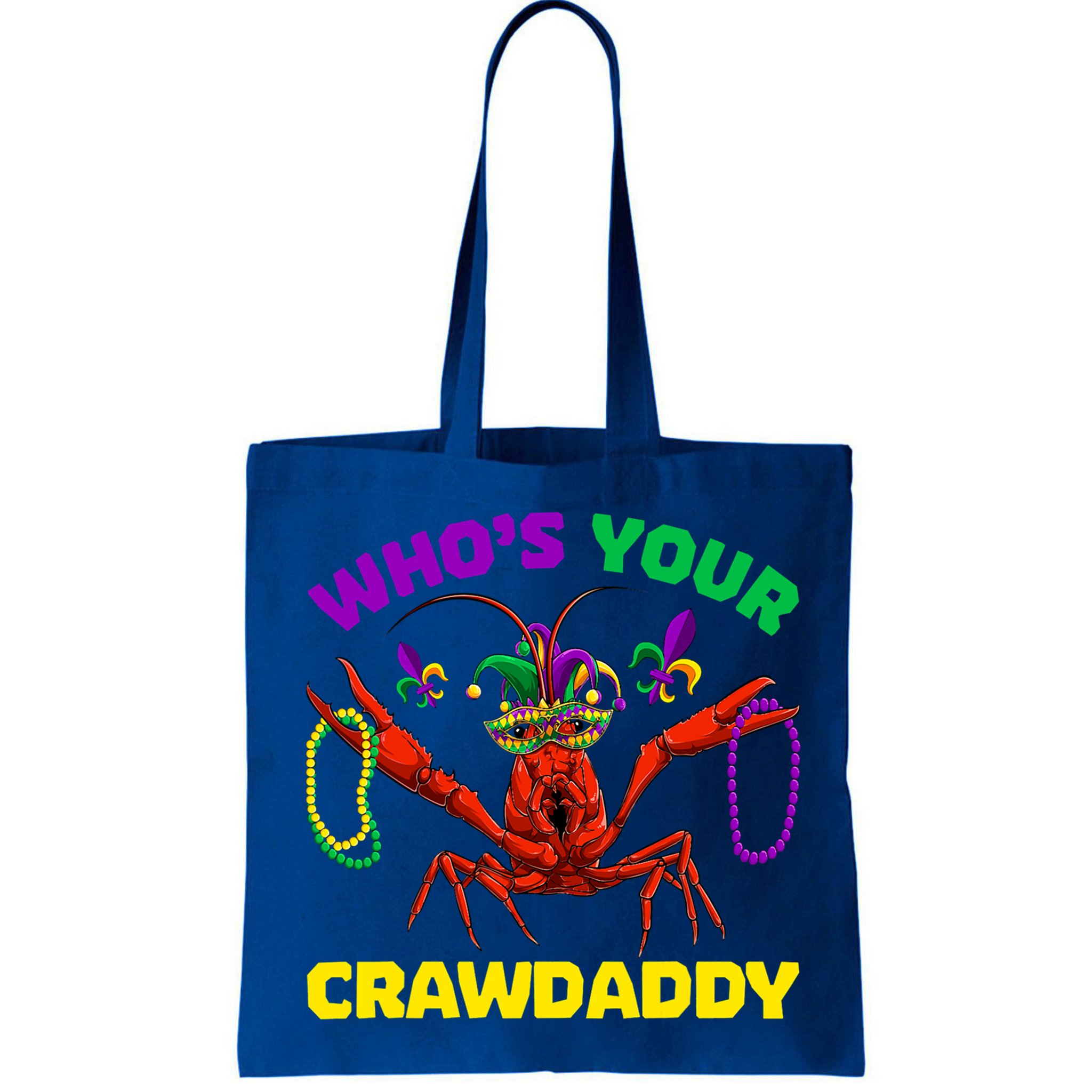 Whos Your Crawdaddy Crawfish Jester Beads Funny Mardi Gras Meaningful Gift Bag