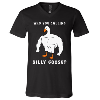 Who You Calling Silly Goose Funny Gym Meme V-Neck T-Shirt