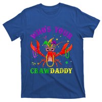 Whos Your Crawdaddy Crawfish Jester Beads Mardi Gras Funny Gift T-Shirt