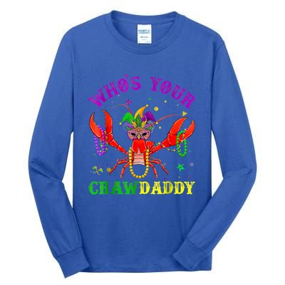 Whos Your Crawdaddy Crawfish Jester Beads Mardi Gras Funny Gift Tall Long Sleeve T-Shirt