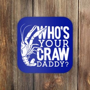 Whos Your Crawdaddy Crawfish For Crawfish Events And Festivals Gift Coaster