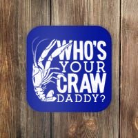 Whos Your Crawdaddy Crawfish For Crawfish Events And Festivals Gift Coaster