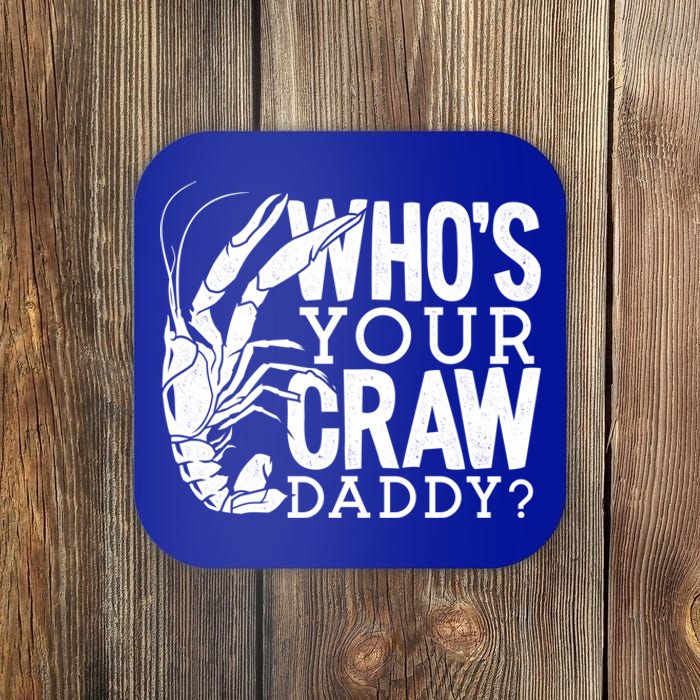 Whos Your Crawdaddy Crawfish For Crawfish Events And Festivals Gift Coaster