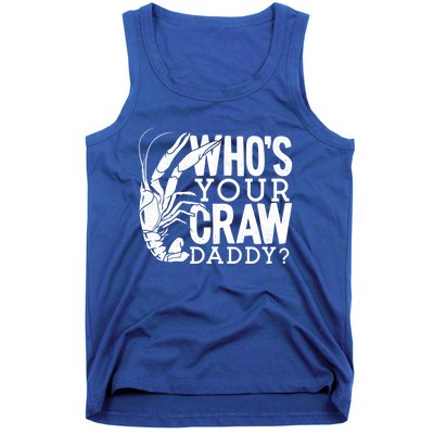 Whos Your Crawdaddy Crawfish For Crawfish Events And Festivals Gift Tank Top