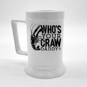 Whos Your Crawdaddy Crawfish For Crawfish Events And Festivals Gift Beer Stein