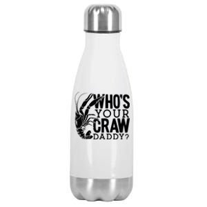 Whos Your Crawdaddy Crawfish For Crawfish Events And Festivals Gift Stainless Steel Insulated Water Bottle