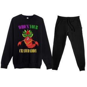 Whos Your Crawdaddy Crawfish Jester Beads Funny Mardi Gras Meaningful Gift Premium Crewneck Sweatsuit Set