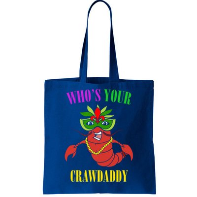 Whos Your Crawdaddy Crawfish Jester Beads Funny Mardi Gras Meaningful Gift Tote Bag