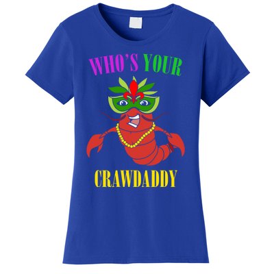 Whos Your Crawdaddy Crawfish Jester Beads Funny Mardi Gras Meaningful Gift Women's T-Shirt