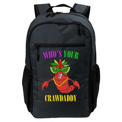 Whos Your Crawdaddy Crawfish Jester Beads Funny Mardi Gras Meaningful Gift Daily Commute Backpack