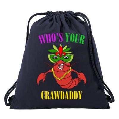 Whos Your Crawdaddy Crawfish Jester Beads Funny Mardi Gras Meaningful Gift Drawstring Bag