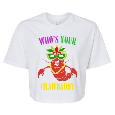 Whos Your Crawdaddy Crawfish Jester Beads Funny Mardi Gras Meaningful Gift Bella+Canvas Jersey Crop Tee