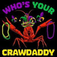 Whos Your Crawdaddy Crawfish Jester Beads Funny Mardi Gras Gift Cooling Performance Crew T-Shirt
