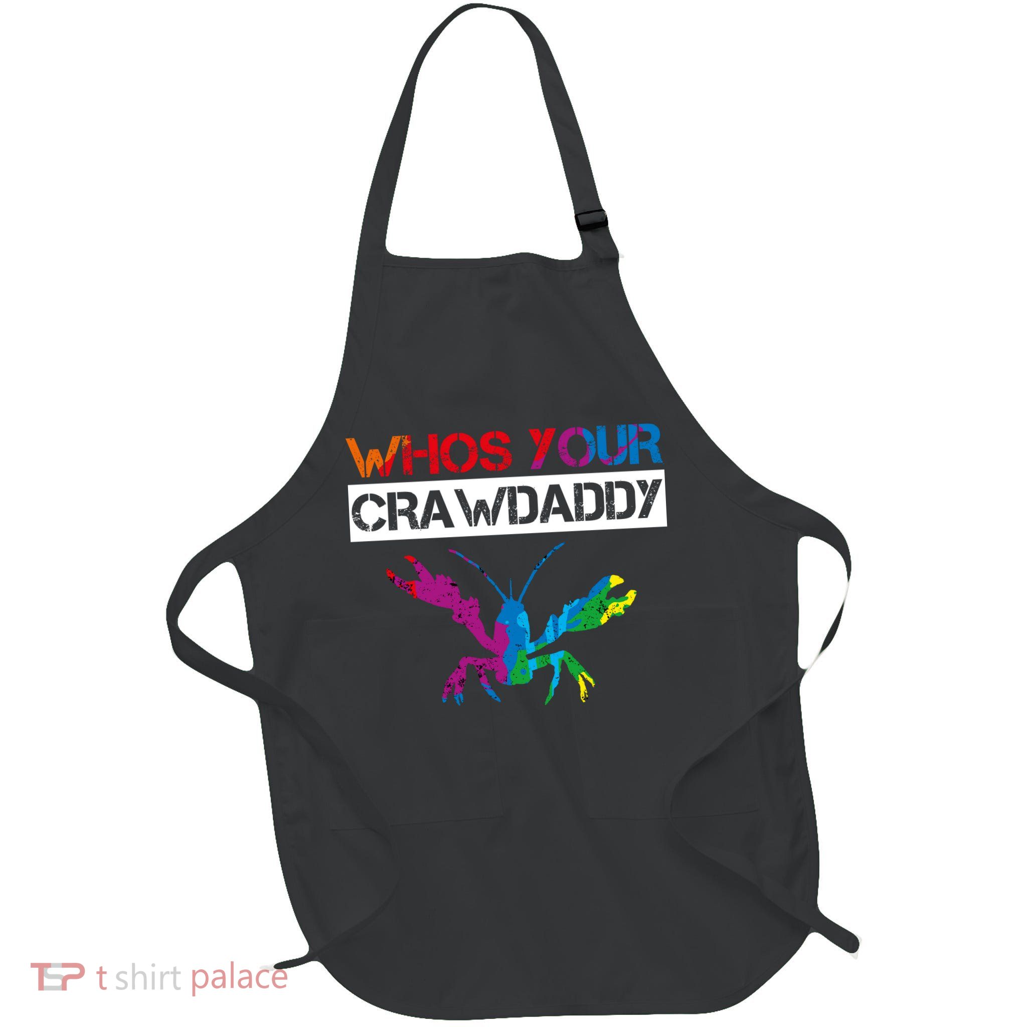 Whos Your Crawdaddy Full-Length Apron With Pockets