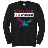 Whos Your Crawdaddy Sweatshirt