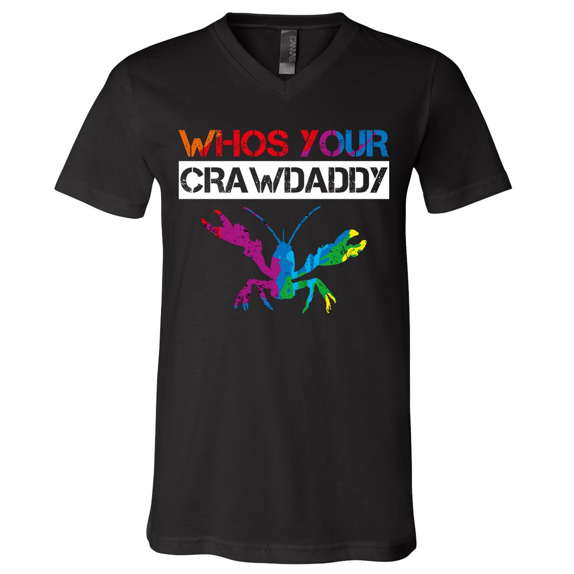 Whos Your Crawdaddy V-Neck T-Shirt