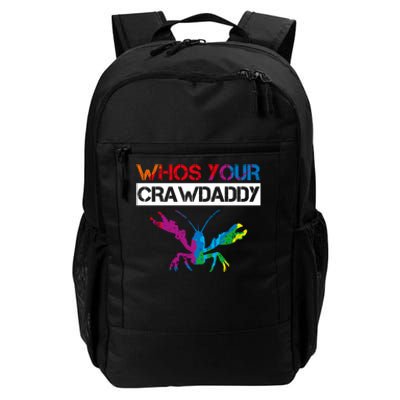 Whos Your Crawdaddy Daily Commute Backpack