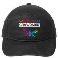 Whos Your Crawdaddy 7-Panel Snapback Hat