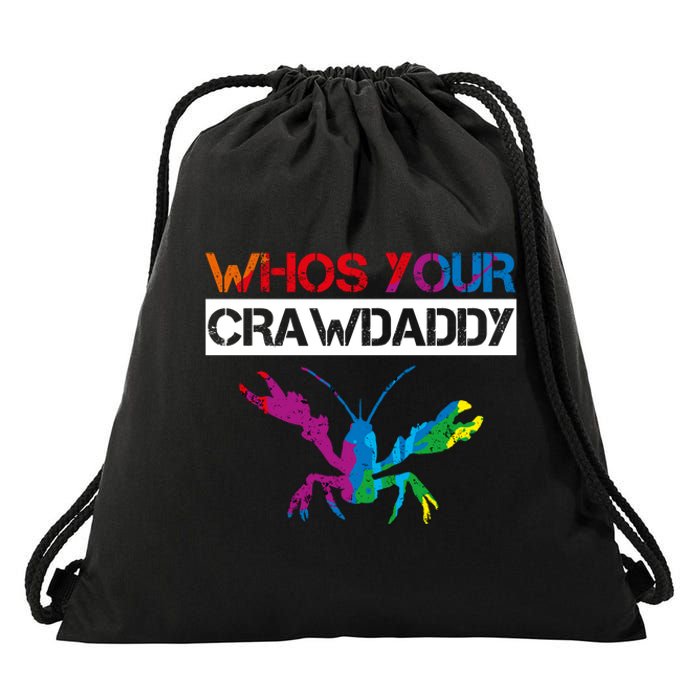 Whos Your Crawdaddy Drawstring Bag