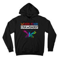 Whos Your Crawdaddy Tall Hoodie